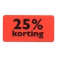 Etiket fluor rood 25% korting 47x25mm 1000st Tpk549705